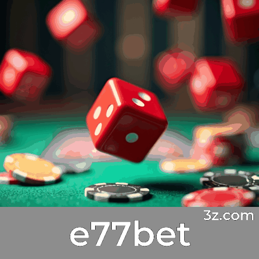 e77bet: Apostas Móveis Simplificadas e Funcionais