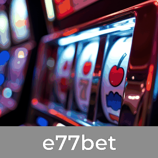 e77bet: Plataforma de Cassino Premiadas e Segura